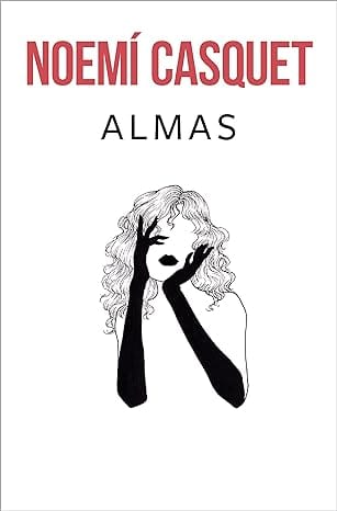 Almas (Bilogía Cuerpos y Almas 2)