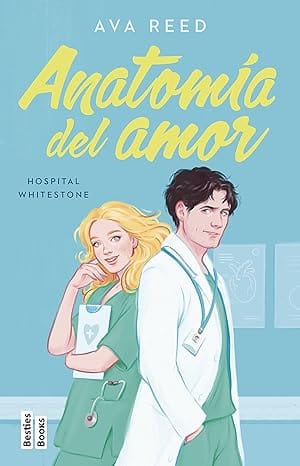 Anatomía del amor (Hospital Whitestone 1)