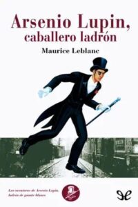 arsenio lupin caballero ladron arsenio lupin 1