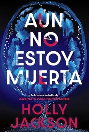 Aún no estoy muerta