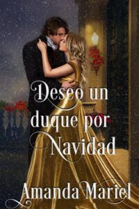 deseo un duque por navidad destinada a un canalla 5