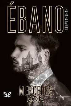 Ébano (Enfrentados #2) – Mercedes Ron