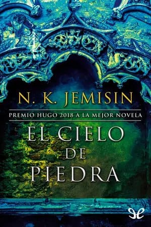 El cielo de piedra (La tierra fragmentada #3) – N. K. Jemisin