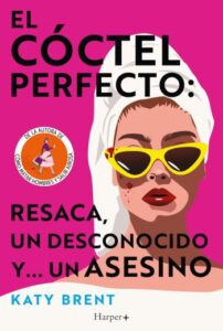 el coctel perfecto resaca un desconocido y un asesino