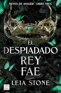el despiadado rey fae reyes de avalier 3