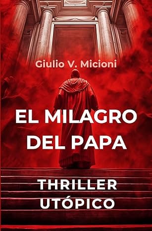 El milagro del Papa
