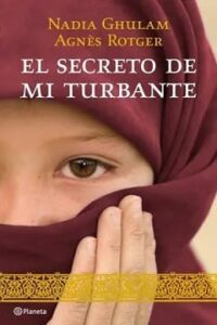 el secreto de mi turbante agnes rotger nadia ghulam