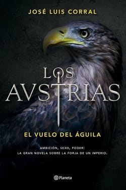 El vuelo del águila (Los Austrias 1 )