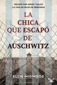 la chica que escapo de auschwitz