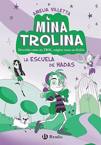 La escuela de hadas (Mina Trolina 1)