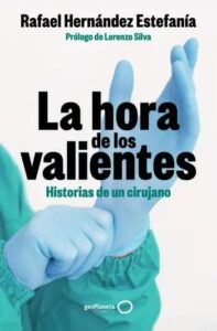 la hora de los valientes historias de un cirujano