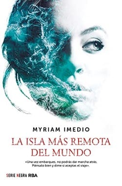La isla más remota del mundo – Myriam Imedio