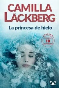 la princesa de hielo edicion 10 o aniversario