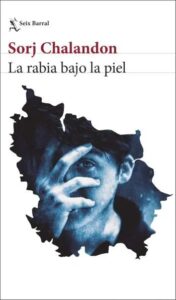 la rabia bajo la piel