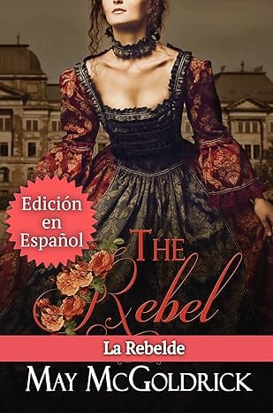La rebelde (Trilogía del sueño escocés 1)