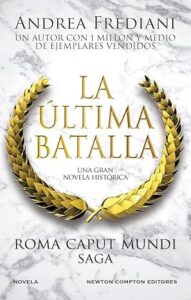 la ultima batalla roma caput mundi 3