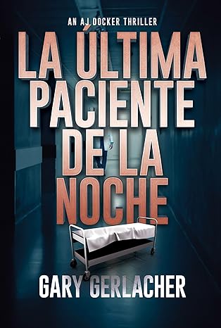 La última paciente de la noche