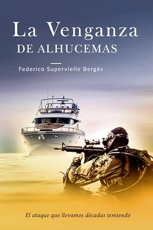 La venganza de Alhucemas (El Albatros 5)