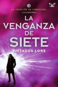 la venganza de siete legados de lorien 5