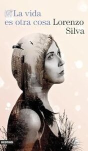 la vida es otra cosa