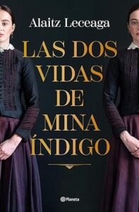 las dos vidas de mina indigo