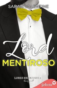 lord mentiroso lords escoceses 2