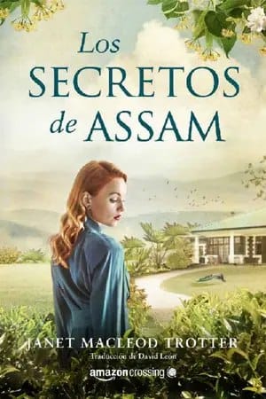 Los secretos de Assam (Aromas de té 4)