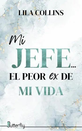 Mi Jefe… El peor ex de mi vida