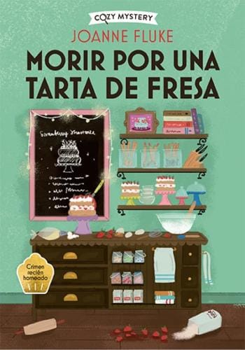 Morir por una tarta de fresa (Hannah Swensen 3)