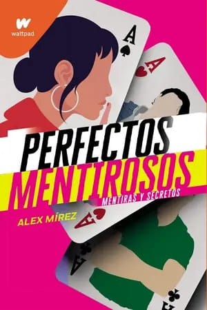 Perfectos mentirosos: Mentiras y secretos