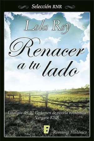Renacer a tu lado – Lola Rey