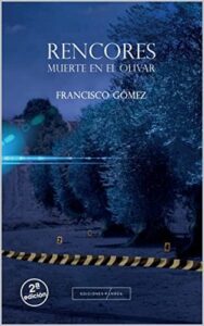 rencores muerte en el olivar francisco gomez rodriguez