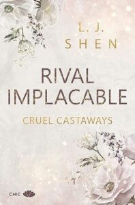 rival implacable cruel castaways 1