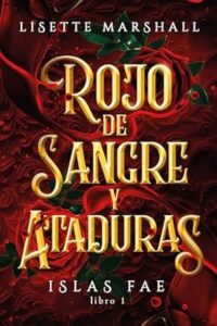 rojo de sangre y ataduras fae islas 1