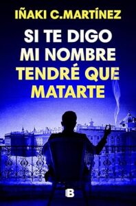 si te digo mi nombre tendre que matarte
