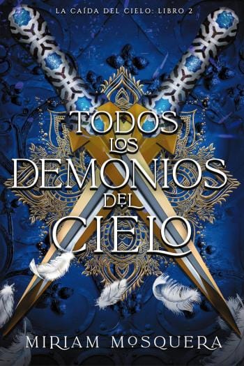 Todos los demonios del Cielo (La caída del cielo 2)