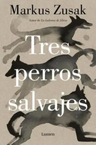 tres perros salvajes