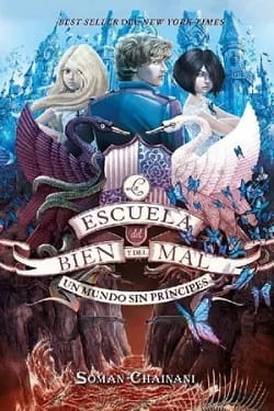 Un mundo sin príncipes (La escuela del bien y del mal #2)