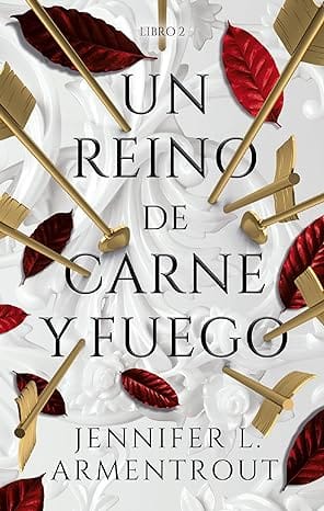 Un reino de carne y fuego (De sangre y cenizas 2)