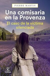 una comisaria en la provenza el caso de la victima silenciada