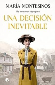 una decision inevitable un destino propio 3 maria montesinos