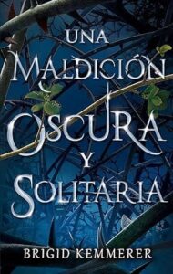 una maldicion oscura y solitaria cursebreakers 01
