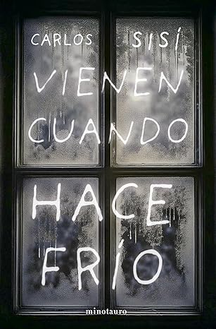 Vienen cuando hace frío
