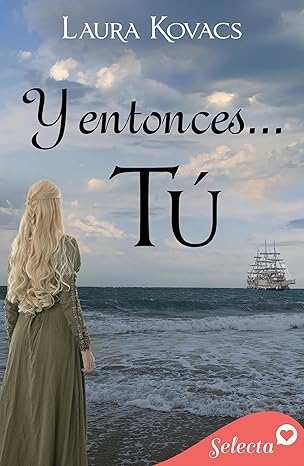 Y entonces… tú